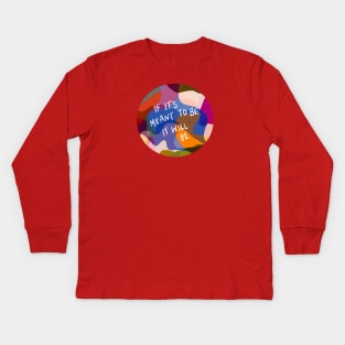 Meant to be Kids Long Sleeve T-Shirt